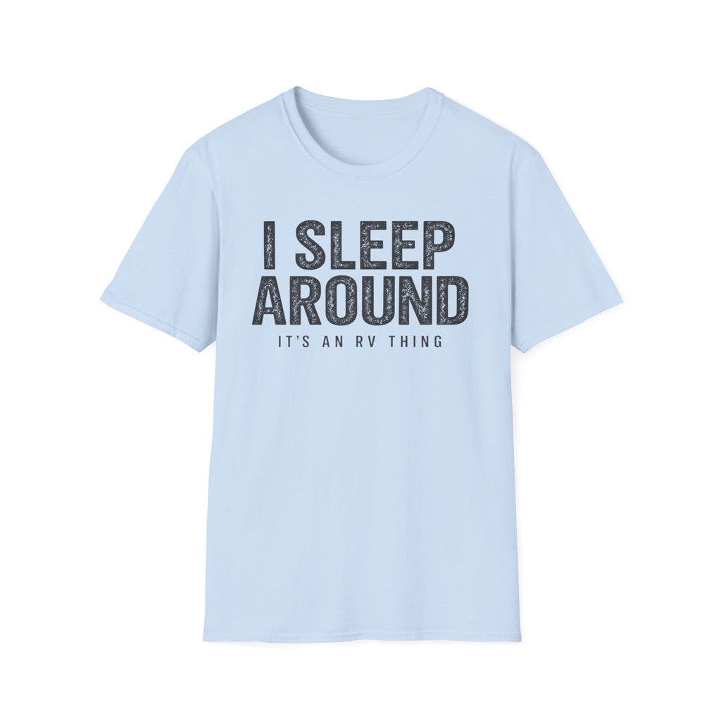 I Sleep Around Camping RV Shirt