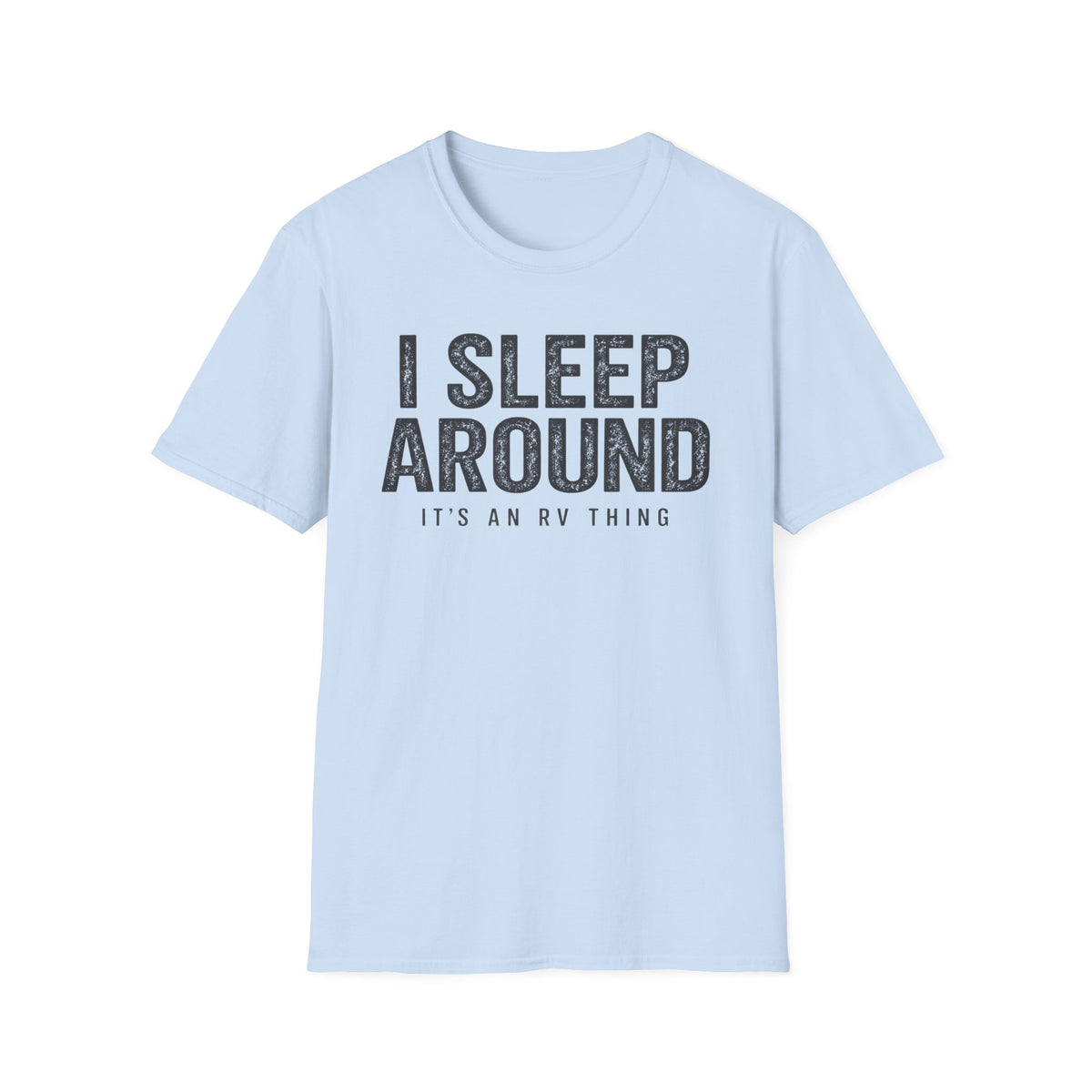 I Sleep Around Camping RV Shirt