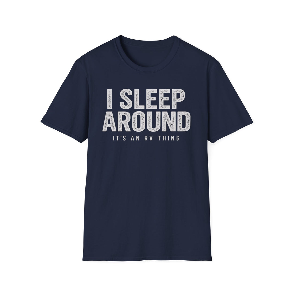I Sleep Around Camping RV Shirt