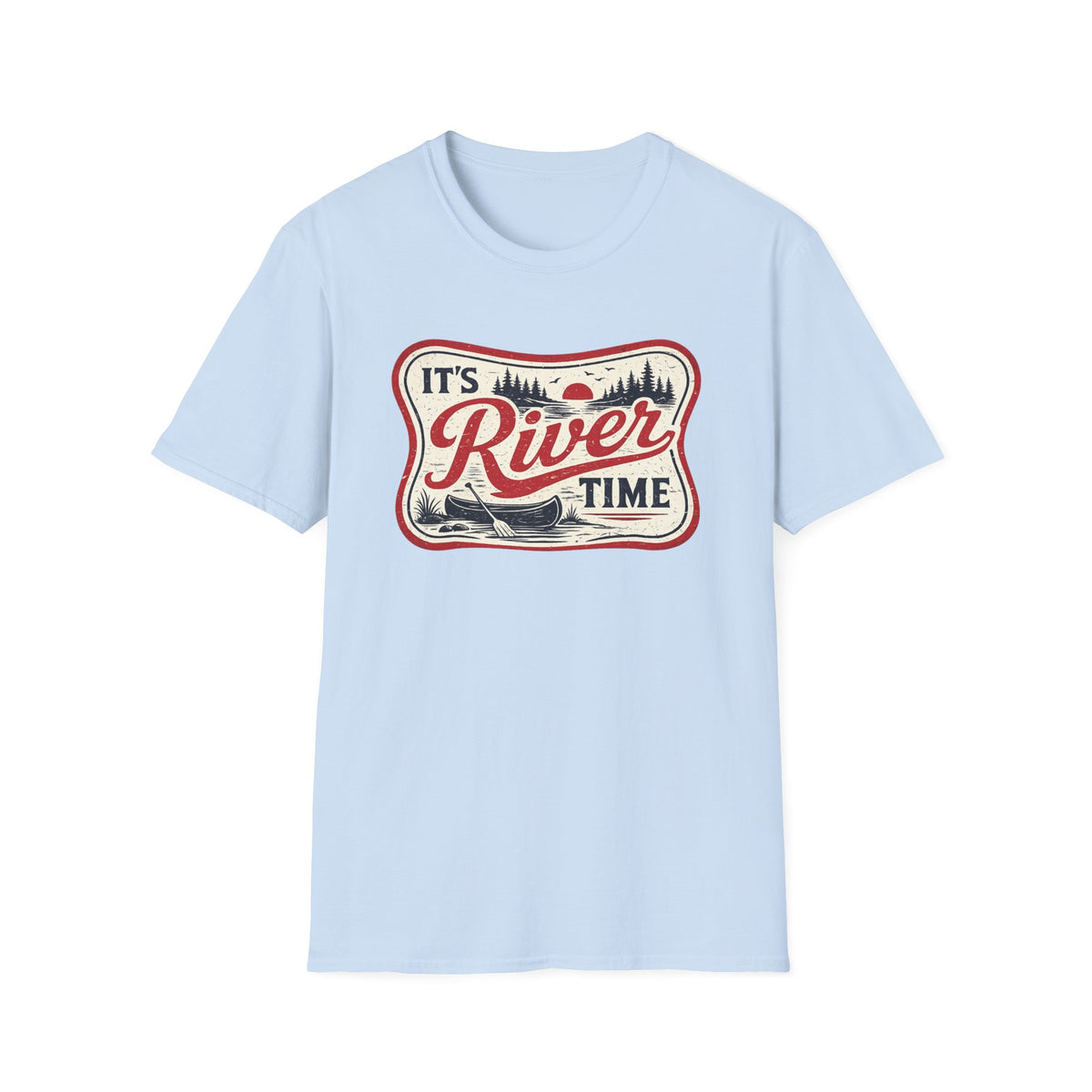It’s River Time T-Shirt