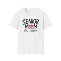 Senior Mom Final Season Class of 2027 Gildan T-Shirt