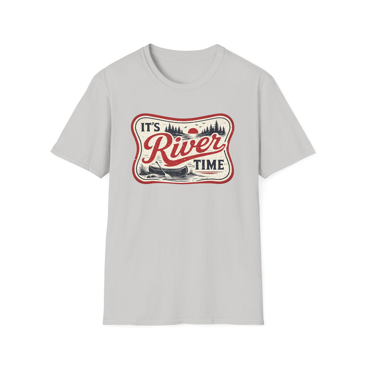 It’s River Time T-Shirt