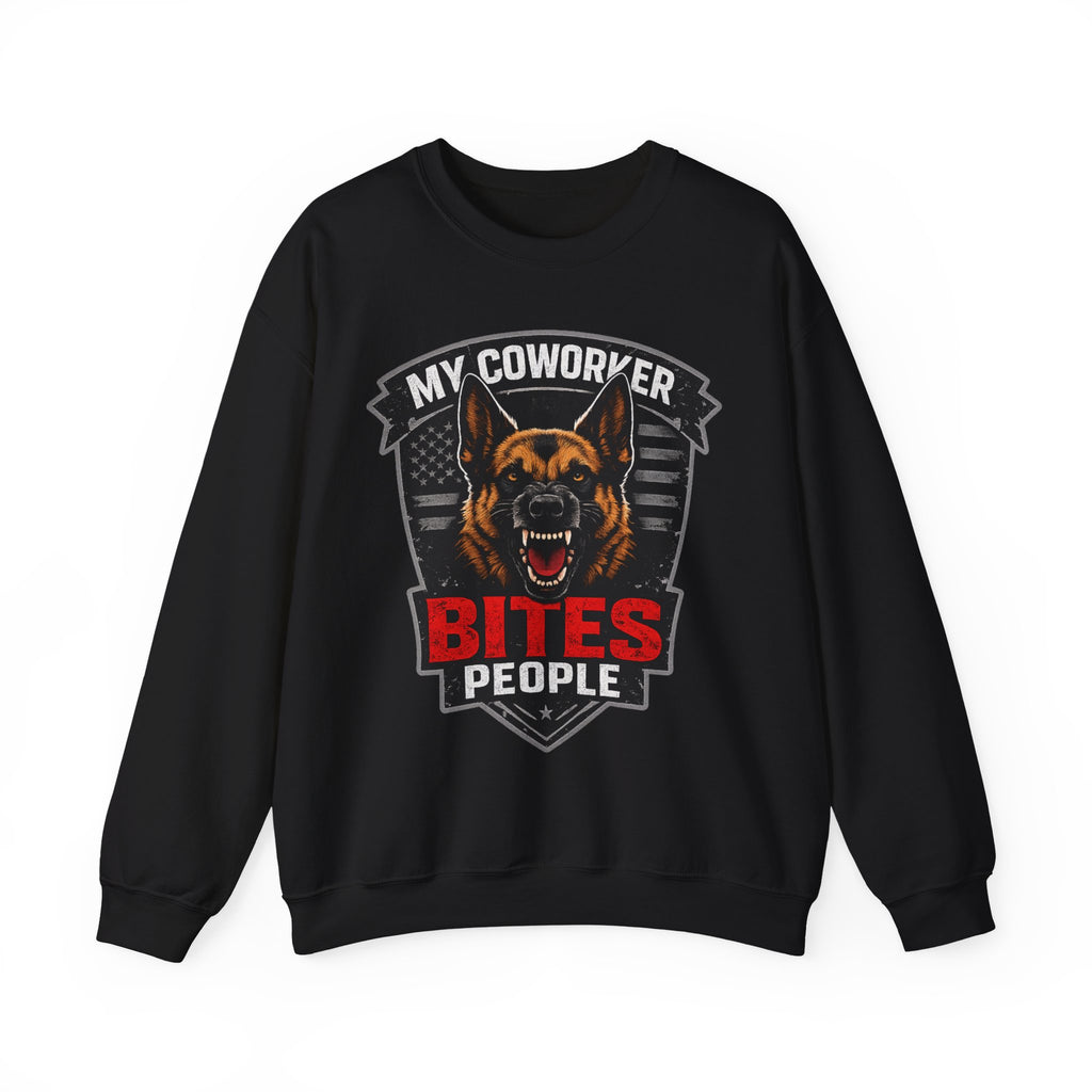 My Coworker Bites People K9 Sweatshirt