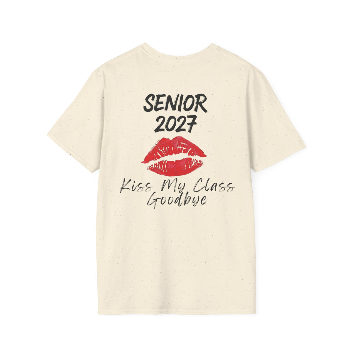 Senior 2027 Kiss My Class Goodbye Gildan T-Shirt