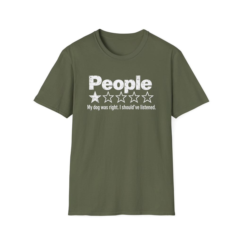 Funny People Review - My Dog Was Right Shirt