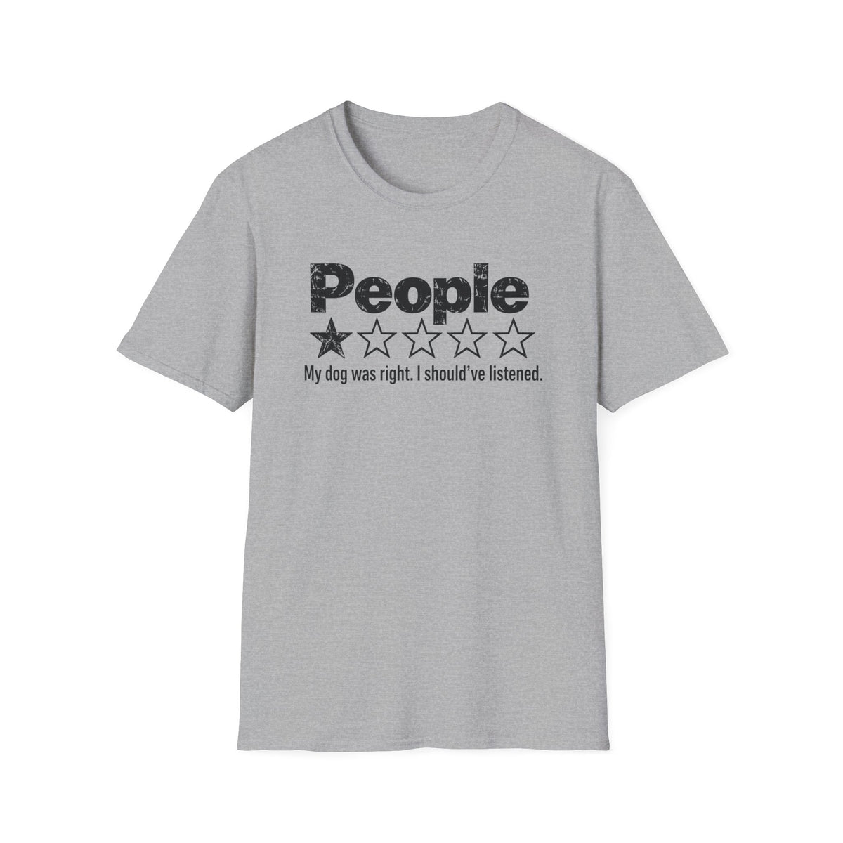 Funny People Review - My Dog Was Right Shirt
