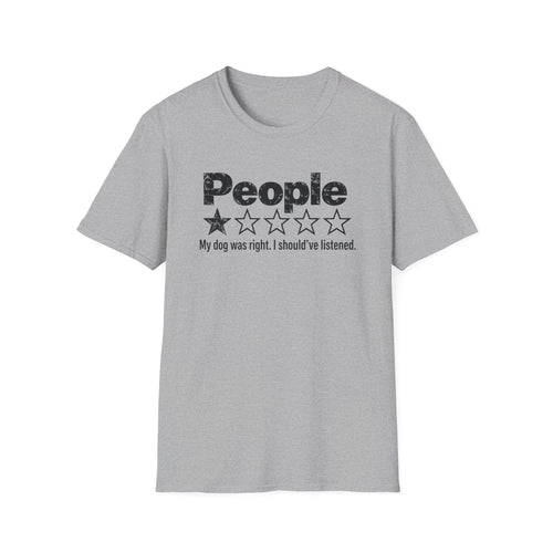 Funny People Review - My Dog Was Right Shirt