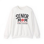 Senior Mom Final Season Sweatshirt