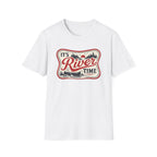 It’s River Time T-Shirt
