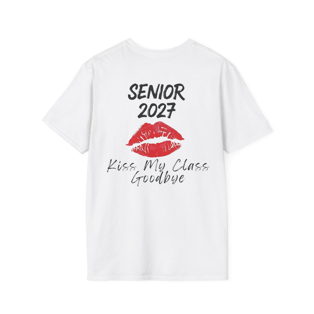 Senior 2027 Kiss My Class Goodbye Gildan T-Shirt